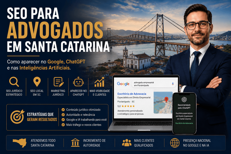 SEO para Advogados em Santa Catarina: Como Dominar o Google e Atrair Clientes no Estado Inteiro